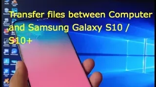 Samsung Galaxy S10 / S10+: How to Transfer Files Between Computer | Drag Drop & Copy Paste