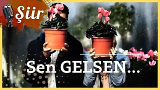 Sen GELSEN... | Cemal Süreya (Şiir Dinletisi)