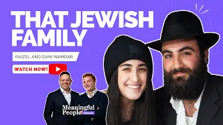 The Nomadic Jewish Couple | The Journey of "That Jewish Family" | Meaningful People S4 E40