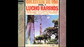 LUCHO BARRIOS COLECCION DE ORO VOL 1