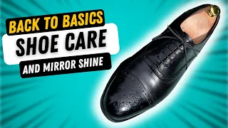 HOW TO POLISH AND MAINTAIN YOUR SHOES/BOOTS | BACK-TO-BASICS SKILLS