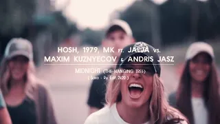 HOSH, 1979, MK ft Jalja vs Maxim Kuznyecov & Andris Jasz -  Midnight (The Hanging Tree Saxo-ReEdit)