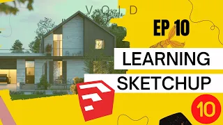 EP10 LEARNING SKETCHUP | V O I D | #sketchuptutorial #learnsketchup #learnsoftwarewithus #sketchup