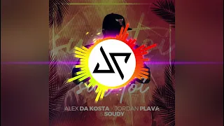 Alex Da Kosta Feat Jordan Plava Feat Soudy - Sur Toi- 2021