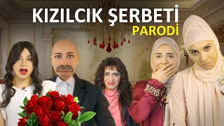 KIZILCIK ŞERBETİ - OLAY SAHNE - PARODİ