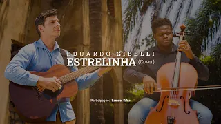 ESTRELINHA - Di Paullo e Paulino - Cover por: Eduardo Gibelli e Samuel Silva