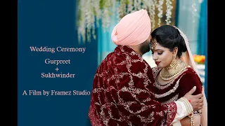 Cinematic Wedding Highlight ! Gurpreet + Sukhwinder ! Framez Studio