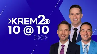 KREM 2 News 10 @ 10 Headlines: Wednesday, March 22, 2023