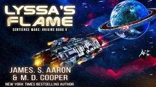 Lyssa's Flame - A Hard Science Fiction AI Adventure - Sentience Wars: Origins Book 5 of 5