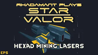 Star Valor - Hexad Mining Lasers