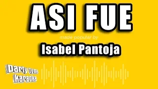 Party Tyme Karaoke - Asi Fue (Made Popular By Isabel Pantoja) [Karaoke Version]