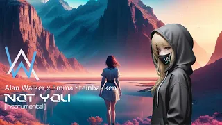 [Instrumental] Alan Walker x Emma Steinbakken - NOT YOU (VIP REMIX)