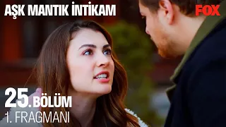 Aşk Mantık İntikam 25. Bölüm 1. Fragmanı