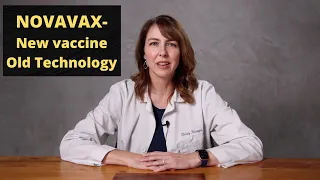 NEW COVID Vaccine that Uses OLD TECHNOLOGY - Novavax