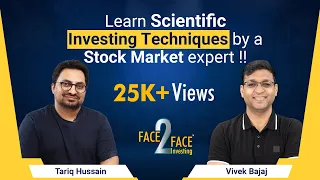 Learn scientific Investing Techniques by a stock market expert !! #Face2Face with Tariq Hussain
