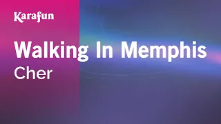 Walking in Memphis - Cher | Karaoke Version | KaraFun