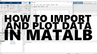 16. How to Import and Plot Data From Excel to Matlab