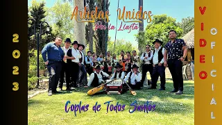Artistas Unidos por la Llajta - Coplas de Todos Santos "Video Oficial 2023"