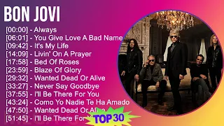 Bon Jovi 2024 MIX Best Songs - Always, You Give Love A Bad Name, It's My Life, Livin' On A Prayer