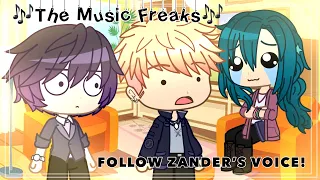 FOLLOW ZANDER’S VOICE! || 🎶The Music Freaks🎶 || Short Skit ∩｡• ᵕ •｡∩ ♡