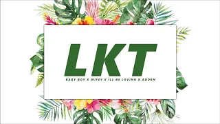 LKT PROD - BABY BOY x WIFEY x ILL BE LOVING x ADORN