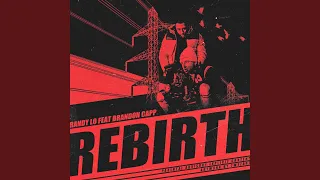Rebirth (feat. Brandon Capp)