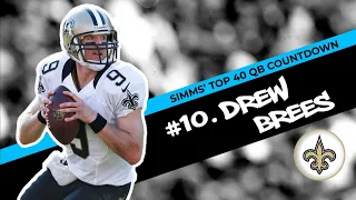 Chris Simms' Top 40 QBs: Drew Brees barely makes Top 10 | Chris Simms Unbuttoned | NBC Sports