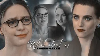 Kara & Lena | what about us? [finale]