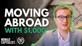 How to Leave Your Country for $1,000 or Less