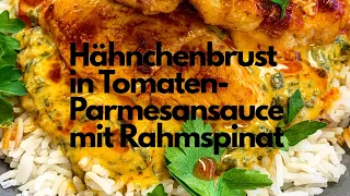 🌿 Hähnchenbrust in cremiger Tomaten-Parmesansauce mit Rahmspinat🌿