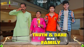TRUTH & DARE WITH FAMILY || Sumit Bhyan