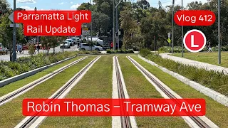 Sydney Transport Vlog 412: Robin Thomas to Tramway Ave - Parramatta Light Rail Construction Update