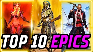 10 EPICS YOU WANT FROM DAY 1 TO END GAME! | RAID: SHADOW LEGENDS
