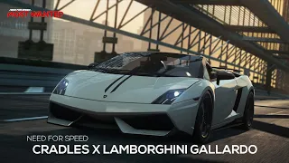 CRADLES × LAMBORGHINI GALLARDO | NEED FOR SPEED MOST WANTED 2012