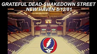 Grateful Dead • Shakedown Street 5-12-1981 New Haven Coliseum SBD