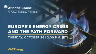 Europe's energy crisis and the path forward