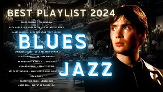 BEST OF SLOW BLUES PLAYLIST 2024 🎸 Beautiful Relaxing Blues Songs 🎸 BEST WHISKEY BLUES MUSIC EVER