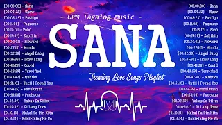 Sana, UhawðŸŽµ New OPM Love Songs With Lyrics 2023 ðŸŽ§ Trending Love Songs Playlist