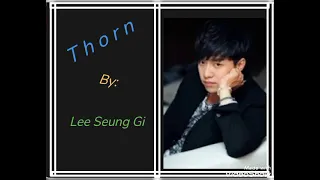 Thorn by: Lee Seung Gi ft Lee Sun Hee,,, easy lyrics with english subtittle.
