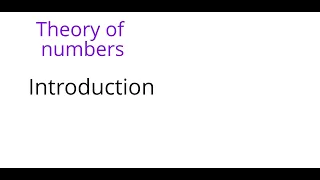 Theory of numbers:Introduction