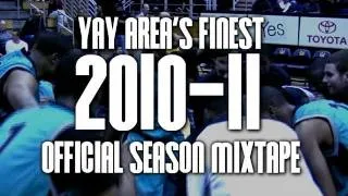 The 2010-11 Yay Area's Finest Season Mixtape