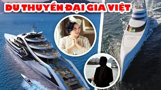 7 Biggest Yachts Of Vietnamese Giants