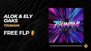 Hypertechno FLP: Alok & Ely Oaks - Tsunami [FREE FLP + PRESETS]