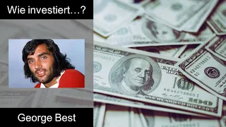 Wie investiert...? | George Best