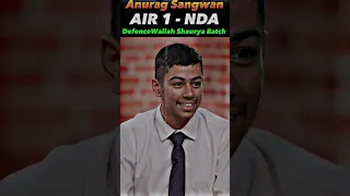 UPSC NDA 2, 2022 AIR -1 Anurag Sangwan #DefenceWallah #Shorts