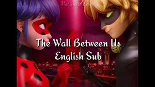 The Wall Between Us| English Sub| Miraculous Ladybug