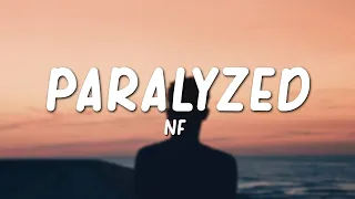 Paralyzed - NF (Lyrics)