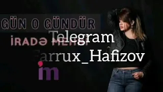 🔱IRADƏ MEHRI➡GÜN O GÜNDÜR💓🎧2020RemixMahni