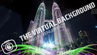 Petronas Twin Towers, Kuala Lumpur - The Virtual Background, Powered by Venuerific