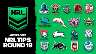 NRL TIPS & PREDICTIONS - ROUND 19 2023